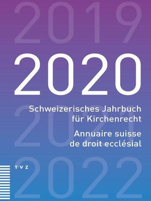 cover image of Schweizerisches Jahrbuch für Kirchenrecht / Annuaire suisse de droit ecclésial 2020